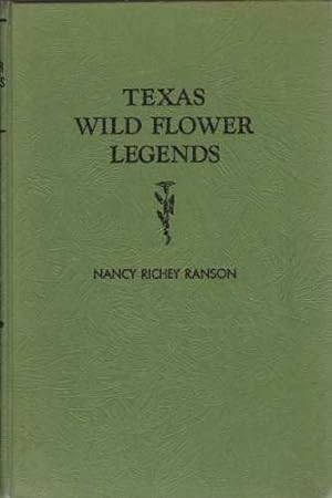 Seller image for Texas Wild Flower Legends for sale by ABookLegacy, Mike and Carol Smith