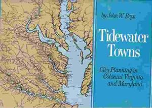 Imagen del vendedor de Tidewater towns city planning in colonial Virginia and Maryland, a la venta por ABookLegacy, Mike and Carol Smith