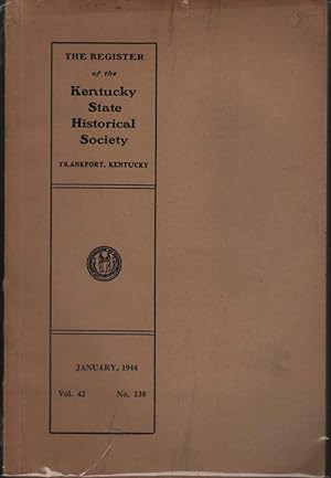 The Register of the Kentucky Historical Society Vol.42 No. 138 January 1944
