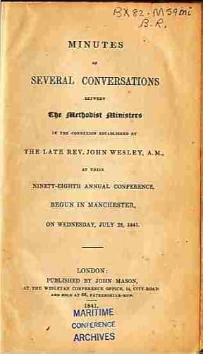 Minutes of Severel Conversations Between The Methodist Ministers At Their 98th Annual Conference,...