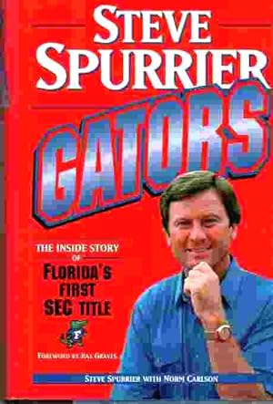 Seller image for Gators: The Inside Story Of Florida's First SEC Title for sale by ABookLegacy, Mike and Carol Smith