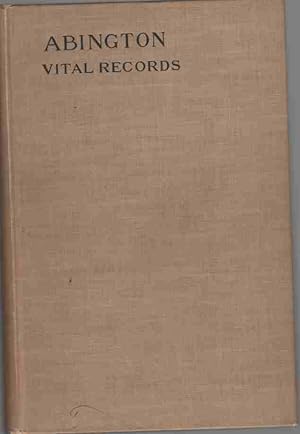 Vital Records of Abington Massachusetts to the Year 1850