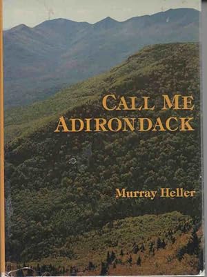 Seller image for Call Me Adirondack for sale by ABookLegacy, Mike and Carol Smith