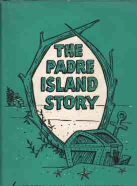 Seller image for The Padre Island Story for sale by ABookLegacy, Mike and Carol Smith