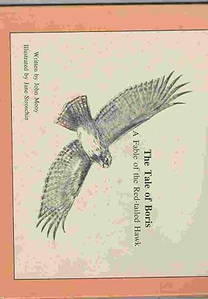 Seller image for The tale of Boris A fable of the red-tailed hawk for sale by ABookLegacy, Mike and Carol Smith