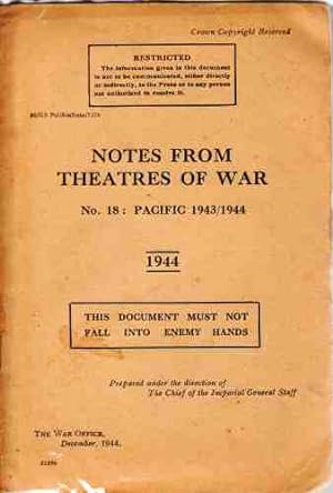 NOtes from Theatres of War, No. 18: Pacific 1943/44