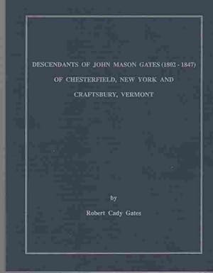 Descendants of John Mason Gates of Chesterfield, New York and Craftsbury, Vermont