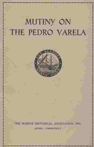 Seller image for Mutiny on the Pedro Varela; The adventures of a twentieth century whaleman for sale by ABookLegacy, Mike and Carol Smith