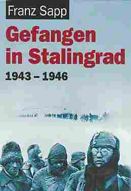 Gefangen in Stalingrad 1943-1946