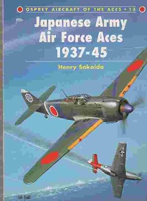 Imagen del vendedor de Japanese Army Air Force Aces 1937-1945 a la venta por ABookLegacy, Mike and Carol Smith