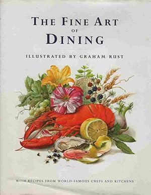 Image du vendeur pour The Fine Art of Dining With Recipes from World Famous Chefs and Kitchens mis en vente par ABookLegacy, Mike and Carol Smith