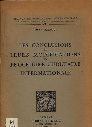 Seller image for Les Conclusions et leurs modifications en procdure judiciaire internationale for sale by Antiquariat Bookfarm