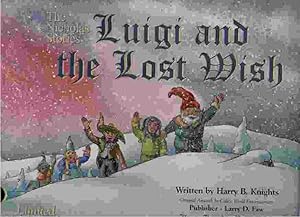 Imagen del vendedor de Luigi and the Lost Wish, Limited 1st Edition a la venta por ABookLegacy, Mike and Carol Smith