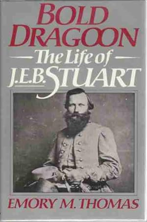 Seller image for Bold Dragoon The Life of J.E.B. Stuart for sale by ABookLegacy, Mike and Carol Smith