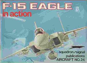 Bild des Verkufers fr F-15 Eagle in Action - Aircraft No. 24 zum Verkauf von ABookLegacy, Mike and Carol Smith