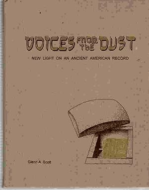 Voices From The Dust New Light On An Ancient American Record (Author Signed)