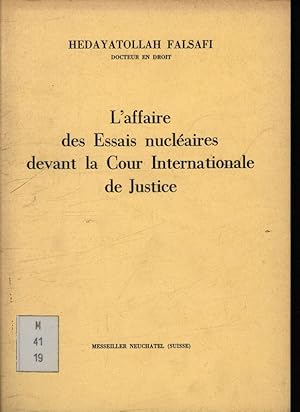 Image du vendeur pour L'affaire des essais nuclaires devant la Cour Internationale de Justice mis en vente par Antiquariat Bookfarm