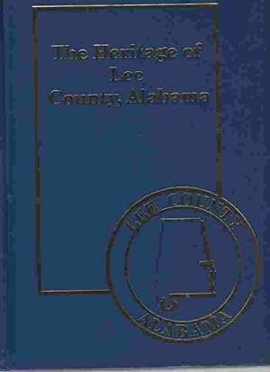 Imagen del vendedor de The Heritage of Lee County, Alabama a la venta por ABookLegacy, Mike and Carol Smith