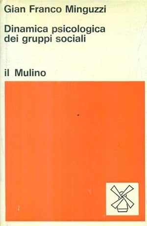 Seller image for Dinamica psicologica dei gruppi sociali. for sale by FIRENZELIBRI SRL
