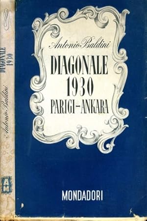 Bild des Verkufers fr Diagonale 1930. Parigi-Ankara. Note di viaggio. zum Verkauf von FIRENZELIBRI SRL