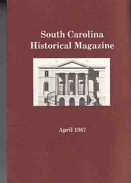 Seller image for South Carolina Historical Magazine Volume 88; Number 2; April 1987 for sale by ABookLegacy, Mike and Carol Smith