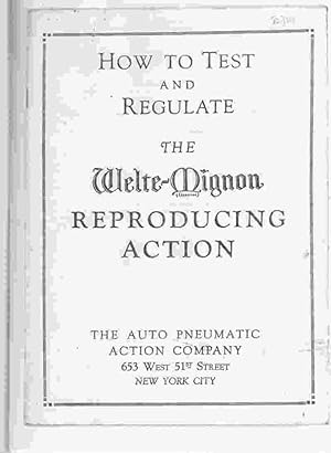 How to Test and Regulate the Welte-Mignon Reproduction Action