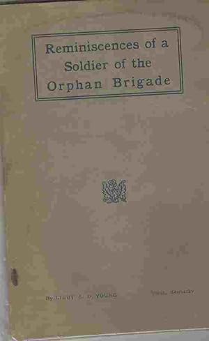 Reminiscences of a soldier of the Orphan brigade,