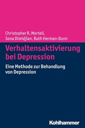 Imagen del vendedor de Verhaltensaktivierung Bei Depression : Eine Methode Zur Behandlung Von Depression -Language: german a la venta por GreatBookPrices