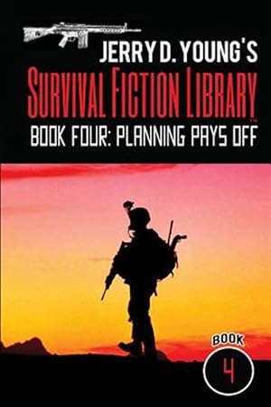 Bild des Verkufers fr Jerry D. Young's Survival Fiction Library : Planning Pays Off zum Verkauf von GreatBookPrices