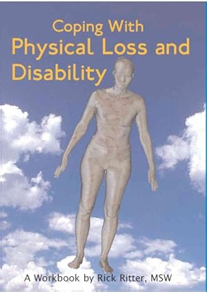 Image du vendeur pour Coping With Physical Loss And Disability : A Workbook mis en vente par GreatBookPrices