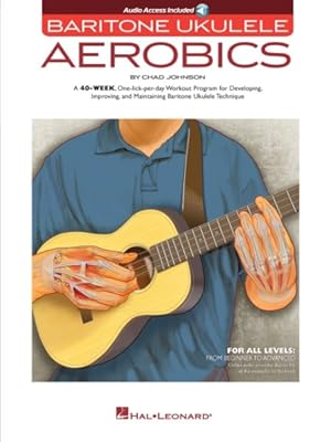 Seller image for Baritone Ukulele Aerobics : For All Levels: from Beginner to Advanced; Includes Downloadable Audio for sale by GreatBookPrices