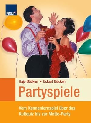 Imagen del vendedor de Partyspiele: Vom Kennenlernspiel ber das Kultquiz bis zur Motto-Party a la venta por Versandantiquariat Felix Mcke