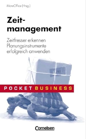Pocket Business/Zeitmanagement: Zeitfresser erkennen - Planungsinstrumente erfolgreich anwenden