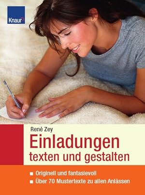 Imagen del vendedor de Einladungen texten und gestalten: Originell und fantasievoll ber 70 Mustertexte zu allen Anlssen a la venta por Versandantiquariat Felix Mcke