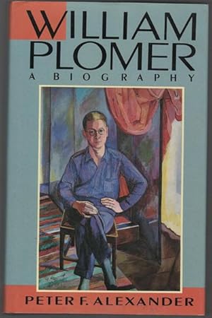 Immagine del venditore per William Plomer: A Biography. venduto da Time Booksellers