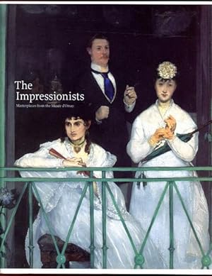 Seller image for The Impressionists. Masterpieces from the Musee d'Orsay. for sale by Time Booksellers