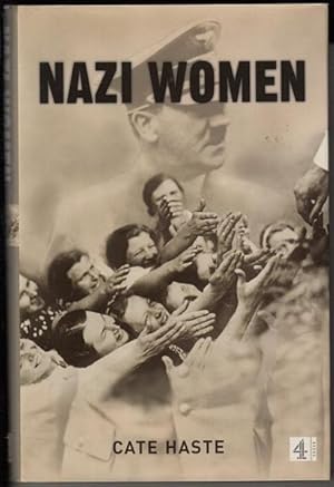 Immagine del venditore per Nazi Women Hitler's Seduction Of A Nation. venduto da Time Booksellers