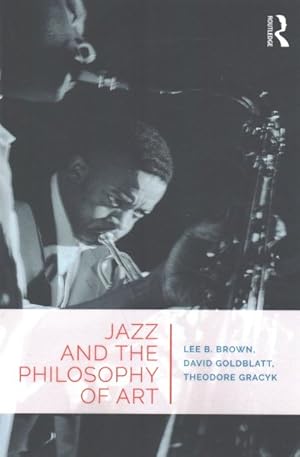 Immagine del venditore per Jazz and the Philosophy of Art venduto da GreatBookPrices