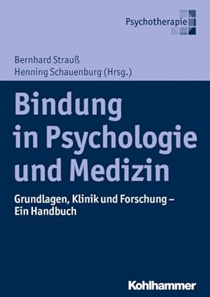Seller image for Bindung in Psychologie Und Medizin : Grundlagen, Klinik Und Forschung - Ein Handbuch -Language: german for sale by GreatBookPrices
