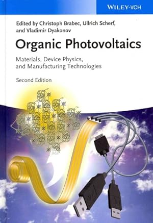 Seller image for Organic Photovoltaics : Materials, Device Physics, and Manufacturing Technologies for sale by GreatBookPrices