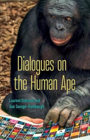 Imagen del vendedor de Dialogues on the Human Ape a la venta por GreatBookPrices