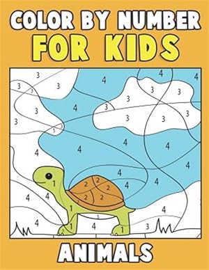 Image du vendeur pour Color by Number for Kids - Animals : Super Cute Kawaii Animals Coloring Book for Kids Ages 4-8 - First Coloring Book for Toddlers Educational Preschool Activity Book mis en vente par GreatBookPrices