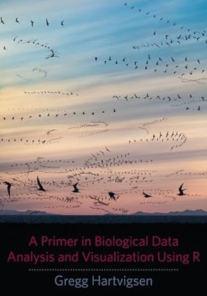 Imagen del vendedor de Primer in Biological Data Analysis and Visualization Using R a la venta por GreatBookPrices