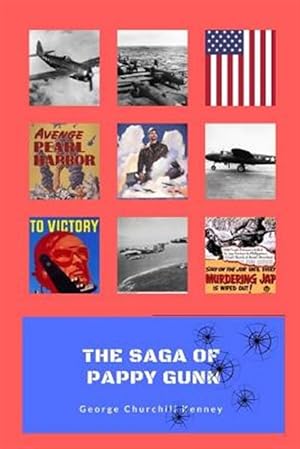 Bild des Verkufers fr The Saga of Pappy Gunn zum Verkauf von GreatBookPrices