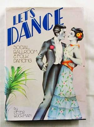 Seller image for Lets Dance Social Ballroom & Folk Dancing for sale by Adelaide Booksellers