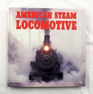 Bild des Verkufers fr American Steam Locomotive zum Verkauf von Adelaide Booksellers