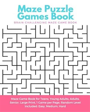 Seller image for Maze Puzzle Games Book : Brain Challenging Maze Game Book for sale by GreatBookPrices