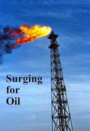 Seller image for Surging for Oil for sale by GreatBookPrices