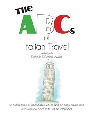 Imagen del vendedor de The ABCs of Italian Travel a la venta por GreatBookPrices