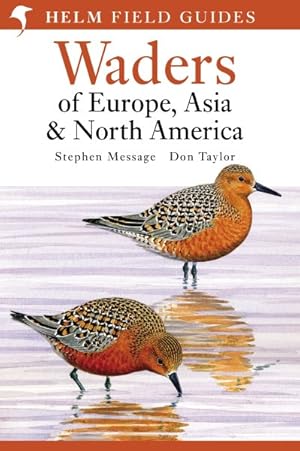 Imagen del vendedor de Field Guide to the Waders of Europe, Asia and North America a la venta por GreatBookPrices